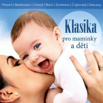 Album Various: Klasika pro maminky a děti