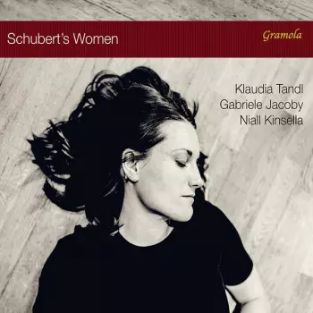 Klaudia Tandl: Schubert's Women