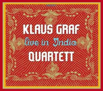 Album Klaus Graf Quartett: Live In India