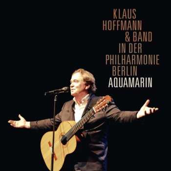 Album Klaus Hoffmann: Aquamarin In Der Philharmonie Berlin