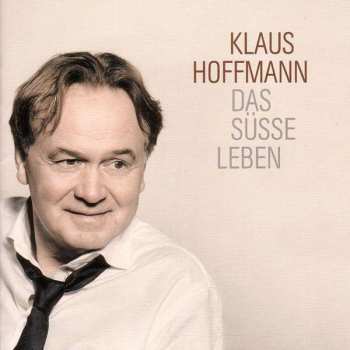 Album Klaus Hoffmann: Das Süsse Leben