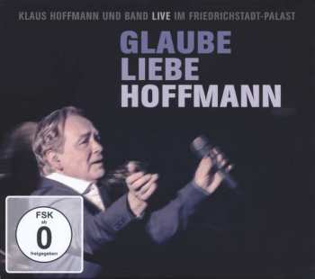 3CD/DVD Klaus Hoffmann: Glaube Liebe Hoffmann - Klaus Hoffmann Und Band Live Im Friedrichstadt-Palast 341279