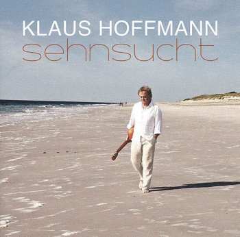 Album Klaus Hoffmann: Sehnsucht