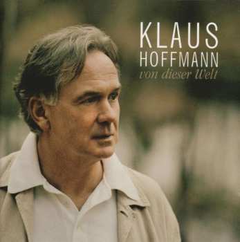 CD Klaus Hoffmann: Von Dieser Welt 493749