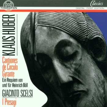Album Giacinto Scelsi: Cantiones De Circulo Gyrante (Ein Requiem Von Und Für Heinrich Böll) / I Presagi