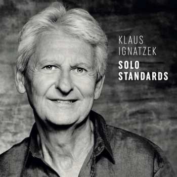 Album Klaus Ignatzek Group: Solo Standards