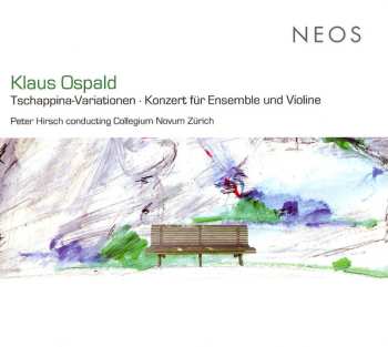 Album Klaus Ospald: Tschappina-Variationen, Konzert Für Ensemble Und Violine