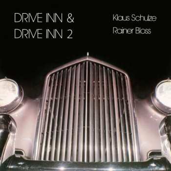 Album Klaus & Rainer B Schulze: Drive Inn 1 & Drive Inn 2