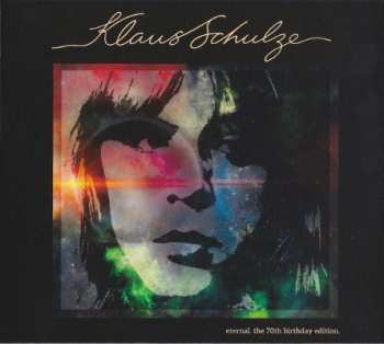 Klaus Schulze: Eternal. The 70th Birthday Edition.