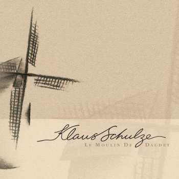 Album Klaus Schulze: Le Moulin De Daudet