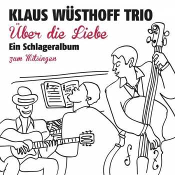 Album Klaus Wüsthoff: Über Die Liebe