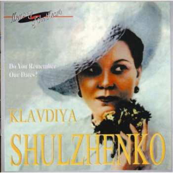 Album Клавдия Шульженко: Do You Remember Our Dates?