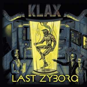 Album Klax: Last Zyborg