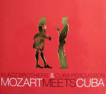 Album Klazz Brothers & Cuba Percussion: Mozart Meets Cuba