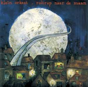 Album Klein Orkest: Roltrap Naar De Maan
