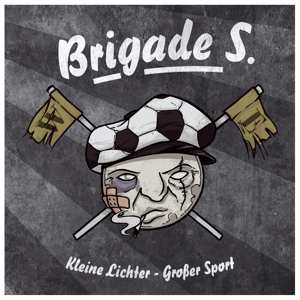 Album Brigade S: Kleine Lichter - Großer Sport