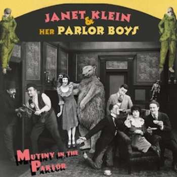 Album Klein,janet & Her Parlor Boys: Mutiny In The Parlor