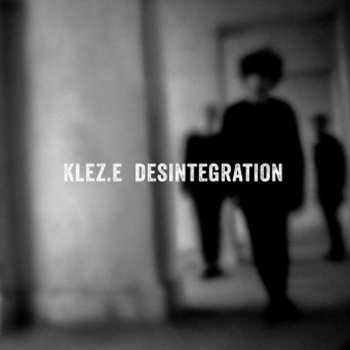 Album Klez.e: Desintegration