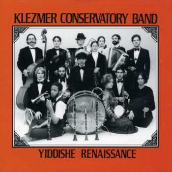 Album Klezmer Conservatory Band: Yiddishe Renaissance