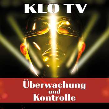 Album Klo TV: Überwachung Und Kontrolle