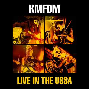 Album KMFDM: Live In The USSA