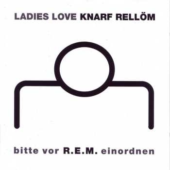 Album Knarf Rellöm: Bitte Vor R.E.M. Einordnen