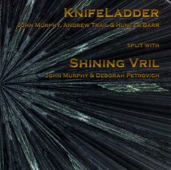 Album KnifeLadder: KnifeLadder Split With Shining Vril