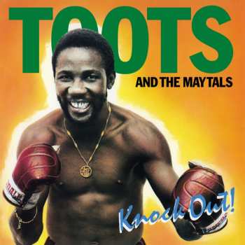 Album Toots & The Maytals: Knock Out!