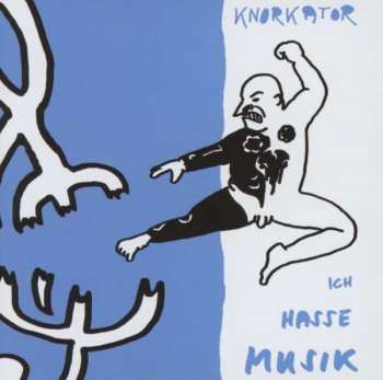 Album Knorkator: Ich Hasse Musik