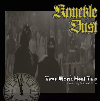 Knuckledust: Time Won't Heal This