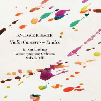 Album Knudåge Riisager: Violin Concerto - Etudes