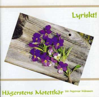 Album Knut Hakansson: Hägersten Motet Choir - Lyriskt