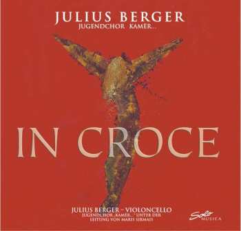 Knut Nystedt: Julius Berger & Jugendchor Kamer - In Croce