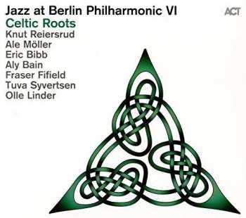 Album Knut Reiersrud: Jazz At Berlin Philharmonic VI - Celtic Roots