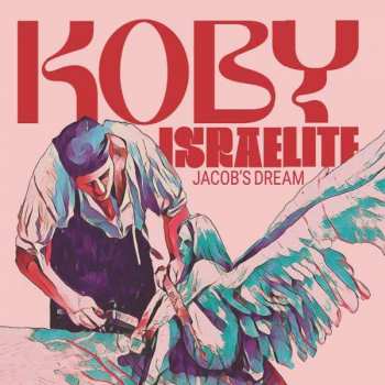 Album Koby Israelite: Jacobs Dream
