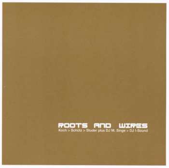 Album Koch-Schütz-Studer: Roots And Wires