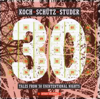Album Koch-Schütz-Studer: Tales From 30 Unintentional Nights