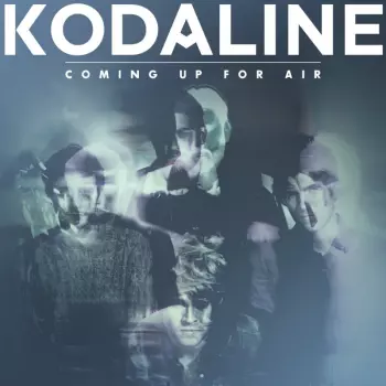 Kodaline: Coming Up For Air