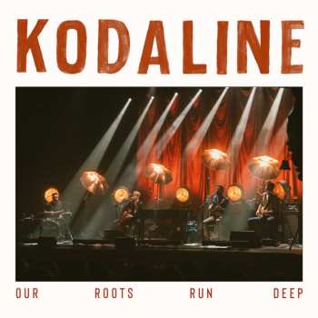 CD Kodaline: Our Roots Run Deep 382893