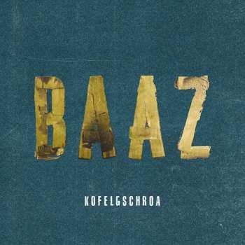 Album Kofelgschroa: Baaz