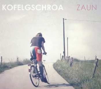 Album Kofelgschroa: Zaun