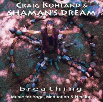 Album Kohland,craig & Shaman's Dream: Bindu