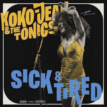 Album Koko-Jean & The Tonics: Sick & Tired