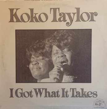 Album Koko Taylor: I Got What It Takes
