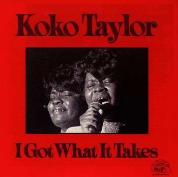 CD Koko Taylor: I Got What It Takes 431532