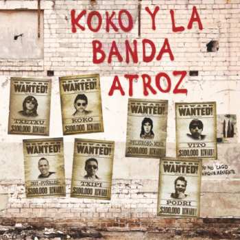 Koko Y La Banda Atroz: Entropía