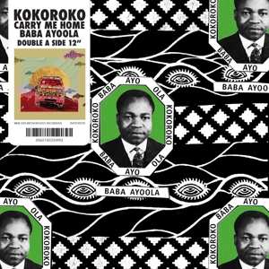 Album Kokoroko: Carry Me Home / Baba Ayoola 