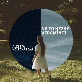 Album Koleckarova Alzbeta: Na To Hezky Vzpominej