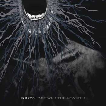 Album Koloss: Empower The Monster