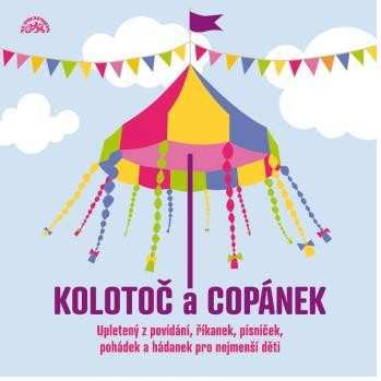 Album Various: Kolotoč & copánek upletený z povídání